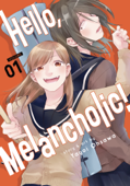 Hello, Melancholic! Vol. 1 - Yayoi Ohsawa