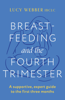 Breastfeeding and the Fourth Trimester - Lucy Webber
