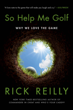 So Help Me Golf - Rick Reilly Cover Art