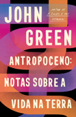 Antropoceno - John Green