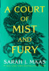 A Court of Mist and Fury - Sarah J. Maas