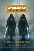 The High Republic: Midnight Horizon - Daniel José Older