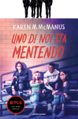 Uno di noi sta mentendo - Karen M. McManus