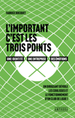 L'Important c'est les trois points - Fabrice Bocquet