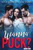 Wanna Puck? - Layla Valentine & Ana Sparks