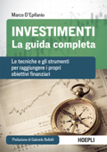 Investimenti. La guida completa - Marco D’Epifanio