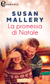 La promessa di Natale (eLit) - Susan Mallery