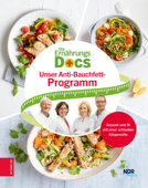 Die Ernährungs-Docs - Unser Anti-Bauchfett-Programm - Anne Fleck, Matthias Riedl, Silja Schäfer & Jörn Klasen