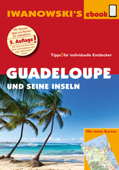 Guadeloupe und seine Inseln - Reiseführer von Iwanowski - Heidrun Brockmann & Stefan Sedlmair