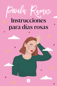 Instrucciones para días rosas (Trilogía Ellas 2) Book Cover
