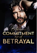 Between Commitment and Betrayal - Shain R. Book