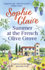 Summer at the French Olive Grove - Sophie Claire