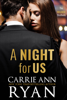 A Night For Us - Carrie Ann Ryan