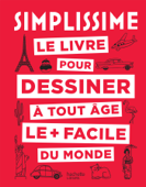 Simplissime le livre pour dessiner à tout âge le + facile du monde - Marie-Paule Jaulme