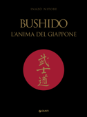 Bushido. L’anima del Giappone - Inazo Nitobe