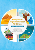 Kompaktes Allgemeinwissen für Kinder - 4 in 1 Sammelband - Peer Galenski, Lisa Weinberger & Anna-Lena Pagels