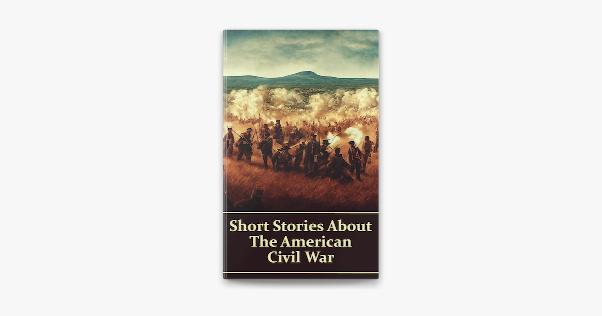 short-stories-about-the-american-civil-war-on-apple-books