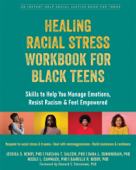 Healing Racial Stress Workbook for Black Teens - Jessica S. Henry