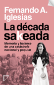 La década sakeada - Fernando Iglesias