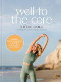 Well to the Core - Robin Long