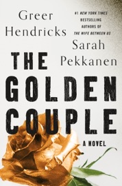 The Golden Couple - Greer Hendricks & Sarah Pekkanen
