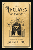 Los enclaves dorados - Naomi Novik