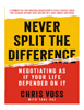 Voss, Chris - Never Split the Difference: Negotiating As If Your Life Depended On It artwork