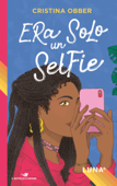 Luna - Era solo un selfie - Cristina Obber