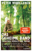 Das geheime Band zwischen Mensch und Natur - Peter Wohlleben