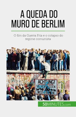 Capa do livro A Queda do Muro de Berlim de Jeffrey A. Engel