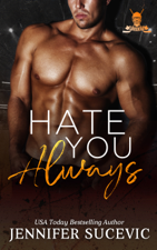 Hate You Always - Jennifer Sucevic Cover Art