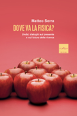 Dove va la fisica? - Matteo Serra