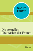 Die sexuellen Phantasien der Frauen - Nancy Friday