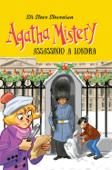 Assassinio a Londra. Agatha Mistery - Sir Steve Stevenson & Stefano Turconi