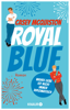 Royal Blue - Casey McQuiston