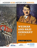 Hodder GCSE History for Edexcel: Weimar and Nazi Germany, 1918-39 - John Wright & Steve Waugh