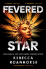 Rebecca Roanhorse - Fevered Star artwork