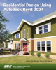 Residential Design Using Autodesk Revit 2024 - Daniel John Stine