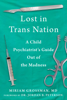 Lost in Trans Nation - Miriam Grossman & Jordan B. Peterson