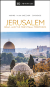 DK Eyewitness Jerusalem, Israel and the Palestinian Territories - DK Eyewitness