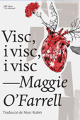 Visc, i visc, i visc - Maggie O'Farrell