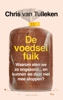 De voedselfuik - Chris van Tulleken