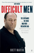 Difficult Men - Brett Martin