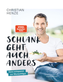 Schlank geht auch anders - Christian Henze