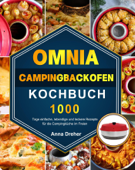 Omnia Campingbackofen Kochbuch - Anna Dreher