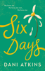 Dani Atkins - Six Days artwork