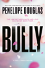 Bully - Penelope Douglas