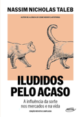 Iludidos pelo acaso - Nassim Nicholas Taleb