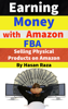Earning Money with Amazon FBA - Hasan Raza