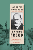 Saving Freud - Andrew Nagorski